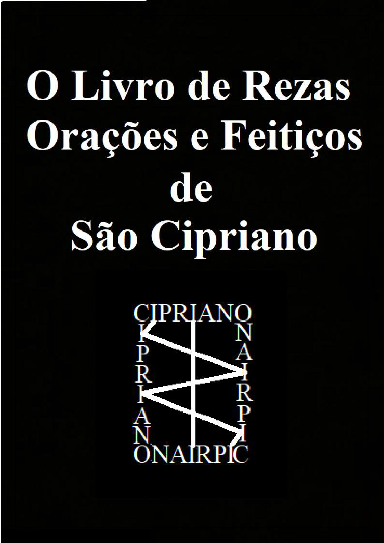 O Livro de Rezas Orações e Feitiços de São Cipriano
