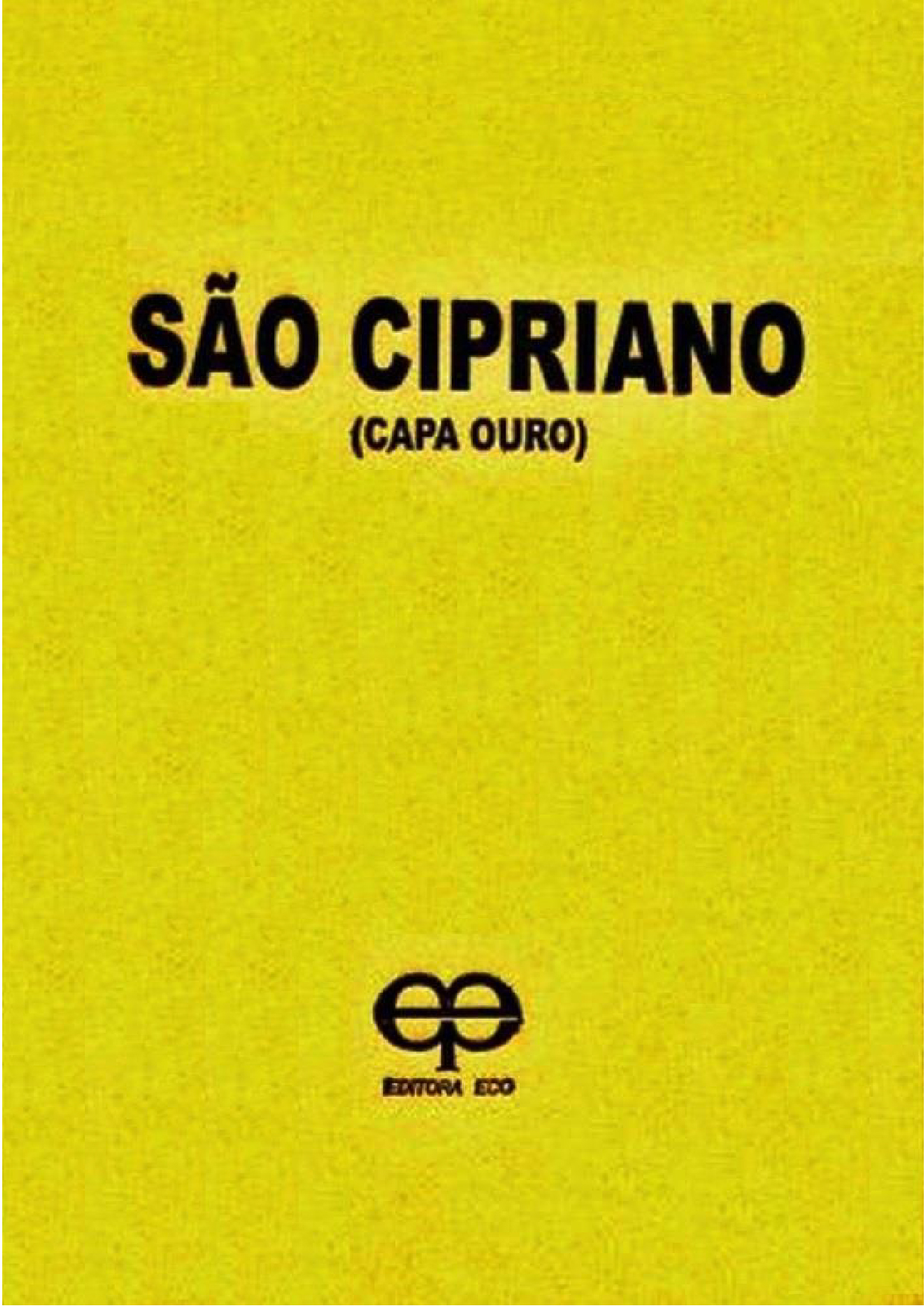São Cipriano Capa de Ouro - Editora Eco