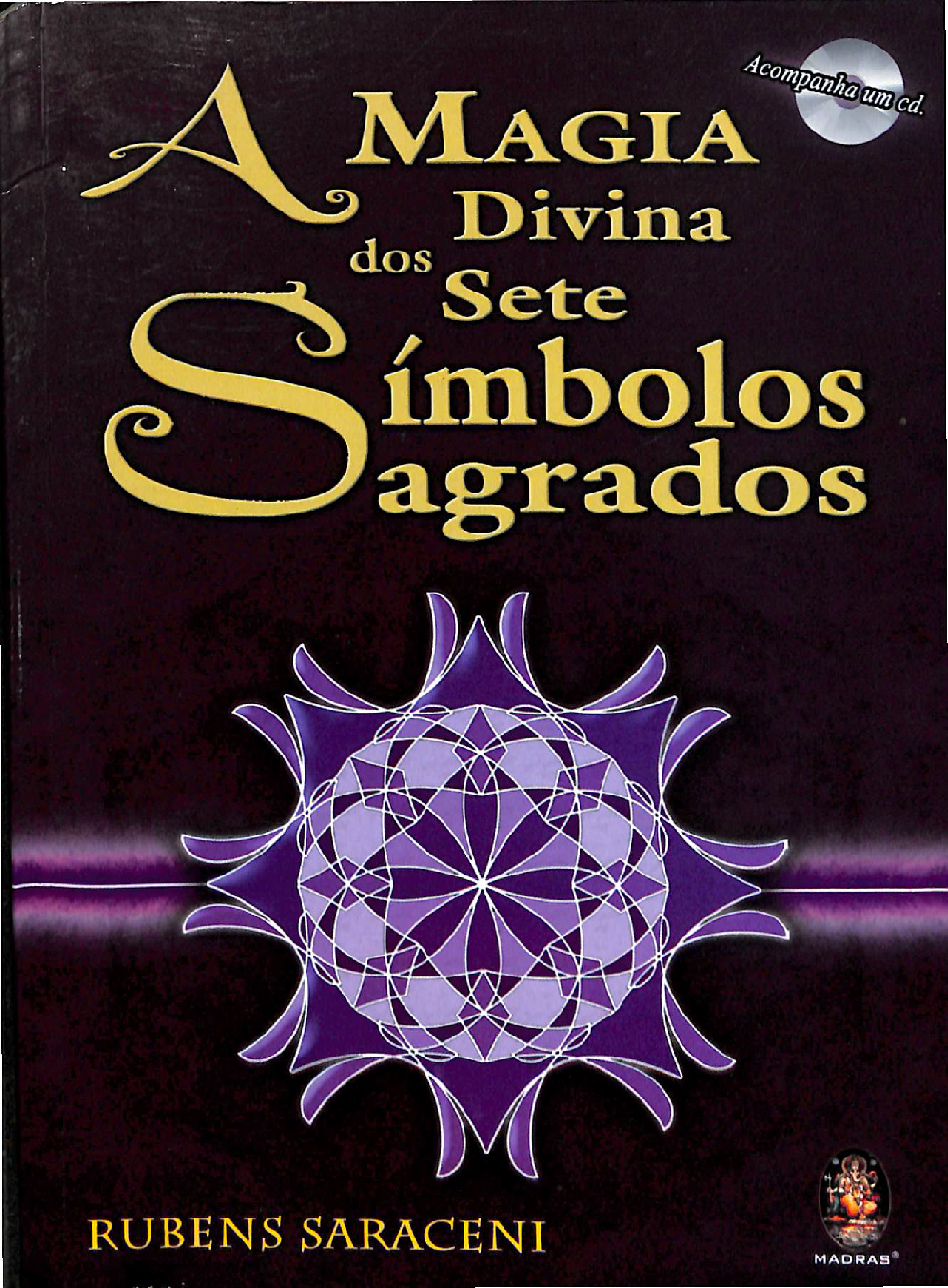 A Magia Divina dos 7 Símbolos Sagrados